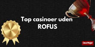 Spil Casino Uden om ROFUS - En Guide til Alternativer