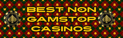 Top Non GamStop Casinos Your Guide to Trusted Gaming